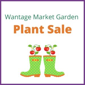 Wantage Market Garden Plant Sale Text Wantage Market Garden Plant Sale with green wellies and a plant in them